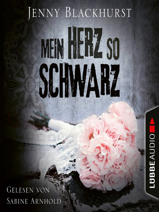 Title details for Mein Herz so schwarz by Jenny Blackhurst - Available